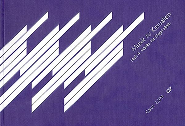 Musik zu Kasualien Band 4 Werke für Orgel allein