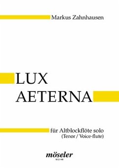 Lux aeterna für Altblockflöte solo (Tenor/Voic-flute)