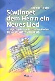 Swinget dem Herrn ein neues Lied pfiffige Orgelvorspiele zu neuen Liedern des EG Swinget dem Herrn ein neues Lied pfiffige Orgelvorspiele zu neuen Liedern des EG