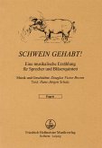 Schwein gehabt für Sprecher, Flöte, Oboe, Klarinette, Horn und Fagott Bläserstimmen