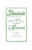 Frühlingsehnsucht für gem Chor a cappella Frühlingsehnsucht für gem Chor a cappella