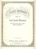 Auf dem Wasser op.72 für Gesang, Violine (Flöte) und Klavier