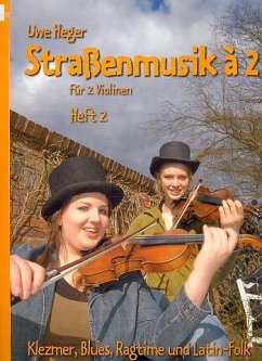 Cover Straßenmusik ŕ 2 Band 2 Klezmer, Blues, Latin-Folk für 2 Violinen Spielpartitur