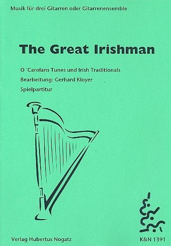 The great Irishman Musik für 3 Gitarren oder Gitarrenensemble Spielpartitur The great Irishman Musik für 3 Gitarren oder Gitarrenensemble Spielpartitur