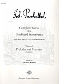 Preludes and Toccatas (pedaliter) for organ complete works for keyboard instruments vol.1 Preludes and Toccatas (pedaliter) for organ complete works for keyboard instruments vol.1