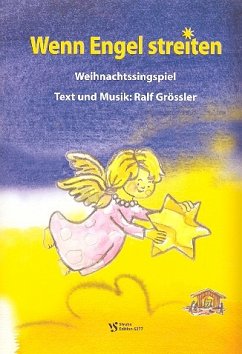 Cover Wenn Engel streiten für Erzähler, Kinderchor und Instrumente Partitur