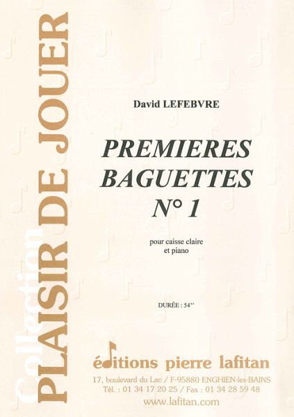 Lefebvre, David, Premieres Baguettes N° 1 Caisse claire et piano