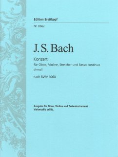 Konzert d-Moll BWV1060 für Oboe, Violin, Streicher und Bc für Oboe, Violine und Klavier