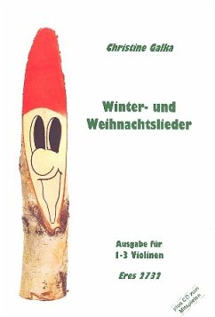 Winter- und Weihnachtslieder für 1-3 Violinen mit Playback-CD (CD enthält Klavierbegleitung)