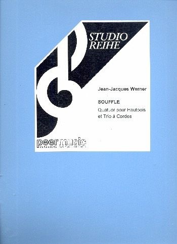 Soufflé für Oboe, Violine, Viola und Violoncello Partitur und Stimmen Soufflé für Oboe, Violine, Viola und Violoncello Partitur und Stimmen