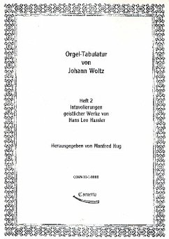 Cover Orgeltabulatur von Johann Woltz Band 2 Intavolierungen geistlicher Werke von Hans Leo Hassler