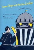Immer Ärger mit Martin Luther für Erzähler und Orgel Partitur mit Aufführungshinweisen und Kopiervorlage Immer Ärger mit Martin Luther für Erzähler und Orgel Partitur mit Aufführungshinweisen und Kopiervorlage
