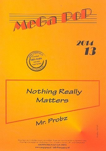 Nothing really matters: für Klavier (mit Text und Akkorden) Nothing really matters: für Klavier (mit Text und Akkorden)
