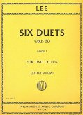 6 Duets op.60 vol.1 (nos.1-3) for 2 cellos score 6 Duets op.60 vol.1 (nos.1-3) for 2 cellos score