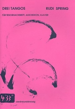 3 Tangos für Tenorhackbrett, Akkordeon und Klavier Partitur und Stimmen