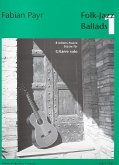 Folk Jazz Ballads Band 1 18 mittelschwere Stücke für Gitarre