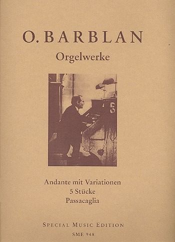 Andante mit Variationen 5 Stücke und Passacaglia für Orgel Andante mit Variationen 5 Stücke und Passacaglia für Orgel