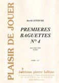 Lefebvre, David, Premieres Baguettes N° 4 Caisse claire et piano Lefebvre, David, Premieres Baguettes N° 4 Caisse claire et piano
