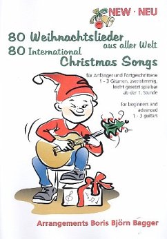 80 Weihnachtslieder aus aller Welt für 1-3 Gitarren Spielpartitur