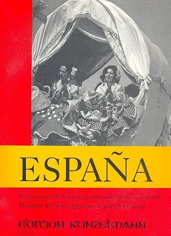 Espana - Ferienreise für Streichquartett (Streichorchester) Partitur und Stimmen