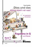 Dies und das - Komm spiel'n wir was Band 1 für Fagottino in G und Klavier