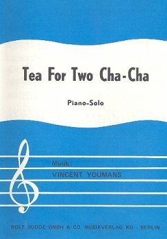 Cover Tea for two cha-cha: Einzelausgabe Gesang und Klavier