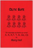 Celtic Suite for recorder orchestra or octet score and parts Celtic Suite for recorder orchestra or octet score and parts