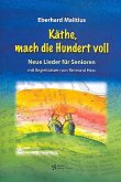 Käthe mach die 100 voll Klavierbegleitung Käthe mach die 100 voll Klavierbegleitung