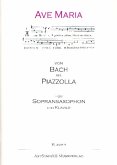 Ave Maria - Von Bach bis Piazzolla für Sopransaxophon und Klavier Klavier Ave Maria - Von Bach bis Piazzolla für Sopransaxophon und Klavier Klavier