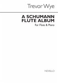 A Schumann Flute Album A Schumann Flute Album