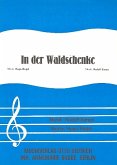 In der Waldschenke Lied für tiefen Baß und Klavier In der Waldschenke Lied für tiefen Baß und Klavier