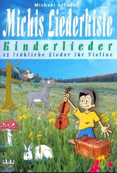 Michis Liederkiste - Kinderlieder: für 1-2 Violinen (mit Texten und Akkorden) (Begleitung ad lib) Spielpartitur