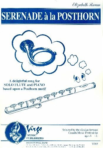 Serenade ŕ la Posthorn for flute and piano Serenade ŕ la Posthorn for flute and piano