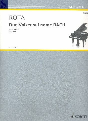 2 Valzer sul nome BACH per pianoforte 2 Valzer sul nome BACH per pianoforte