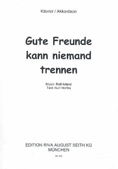 Cover Gute Freunde kann niemand trennen: für Gesang und Klavier