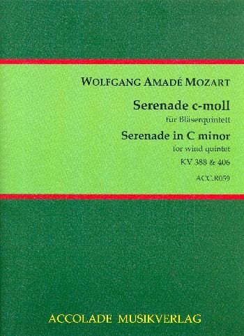 Serenade c-Moll nach KV388 und KV406 für Flöte, Oboe, Klarinette, Horn und Fagott Partitur und Stimmen