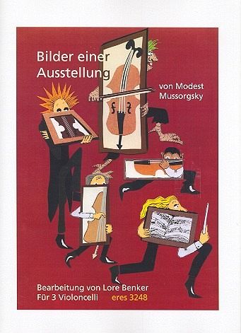 Bilder einer Ausstellung für 3 Violoncelli Partitur und Stimmen Bilder einer Ausstellung für 3 Violoncelli Partitur und Stimmen