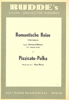 Cover Romantische Reise und Pizzicato-Polka: für Salonorchester