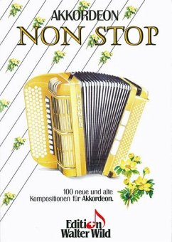 Cover Akkordeon Non Stop 100 neue und alte Kompositionen für Akkordeon