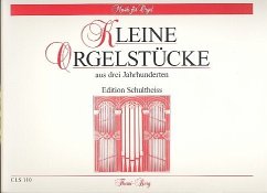 Cover Kleine Orgelstücke aus 3 Jahrhunderten für Orgel