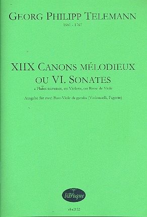 18 Canons Mélodieux ou 6 Sonates pour 2 Basse-Viole da gamba (2 Vc, 2 Fag) 2 scores 18 Canons Mélodieux ou 6 Sonates pour 2 Basse-Viole da gamba (2 Vc, 2 Fag) 2 scores