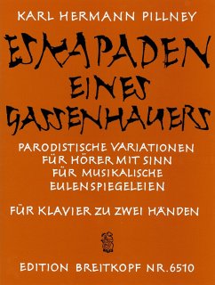 Cover Eskapaden eine Gassenhauers Parodistische Variationen für Klavier