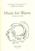 Music for Waves für Violine und Violoncello 2 Spielpartituren Music for Waves für Violine und Violoncello 2 Spielpartituren