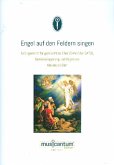 Engel auf den Feldern singen für gem Chor (SAM/SATB), Gemeinde und Orgel Partitur (dt/la)