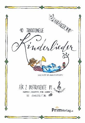 40 traditionelle Kinderlieder für 2 Instrumente im Violinschlüssel (mit Text) (Klavier ad lib) Spielpartitur (Klavierbegleitung als Download) 40 traditionelle Kinderlieder für 2 Instrumente im Violinschlüssel (mit Text) (Klavier ad lib) Spielpartitur (Klavierbegleitung als Download)