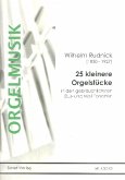 25 kleinere Orgelstücke für Orgel
