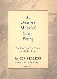 An organized Method of String Playing Violoncello exercises for the left hand