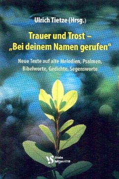 Cover Trauer und Trost - Bei deinem Namen gerufen Liederbuch Melodie/Texte/Akkorde