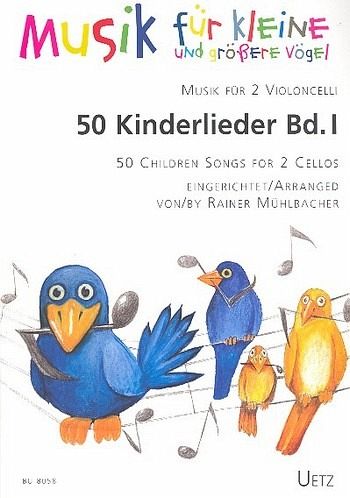 50 Kinderlieder Band 1 für 2 Violoncelli Spielpartitur 50 Kinderlieder Band 1 für 2 Violoncelli Spielpartitur