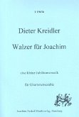 Walzer für Joachim für Gitarren-Ensemble Partitur und Stimmen